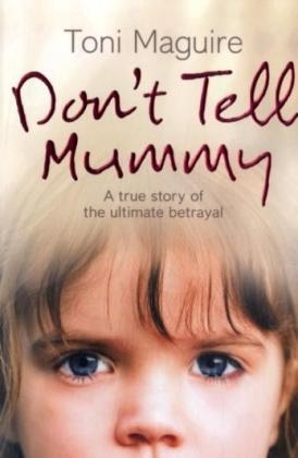 Don’t Tell Mummy - Toni Maguire