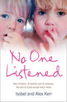 No One Listened - Isobel Kerr, Alex Kerr