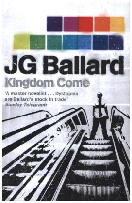 Kingdom Come - J. G. Ballard