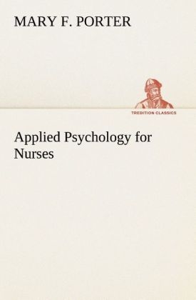 Applied Psychology for Nurses - Mary F. Porter