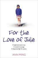 For the Love of Julie - Ann Ming