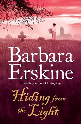 Hiding From the Light - Barbara Erskine