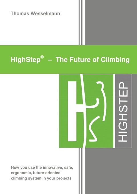 HighStep - The Future Of Climbing - Thomas Wesselmann