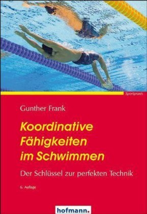 Koordinative Fähigkeiten im Schwimmen - Gunther Frank