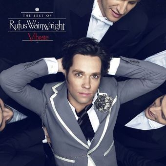 Vibrate: The Best Of, 1 Audio-CD - Rufus Wainwright