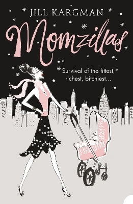 Momzillas - Jill Kargman