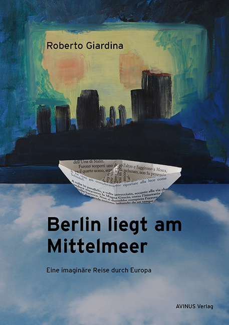 Berlin liegt am Mittelmeer - Roberto Giardina