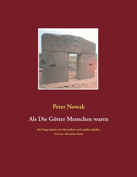 Als die Götter Menschen waren - Peter Nowak