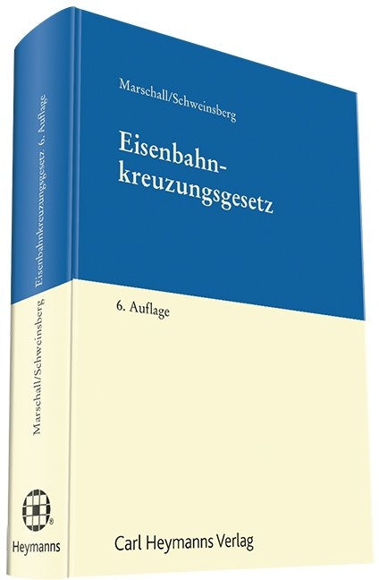 Eisenbahnkreuzungsgesetz - Ernsr A Marschall, Ralf Schweinsberg