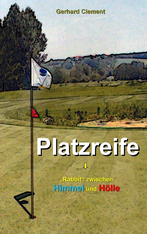 Platzreife -  Gerhard Clement