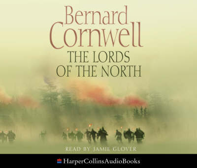 The Lords of the North - Bernard Cornwell