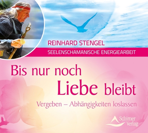 Bis nur noch Liebe bleibt - Reinhard Stengel