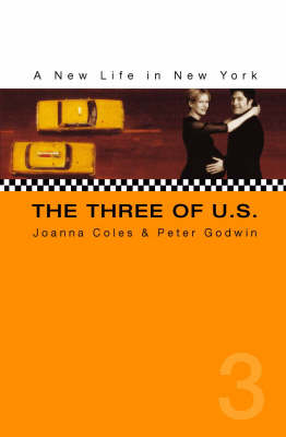 The Three of U.S. - Joanna Coles, Peter Godwin