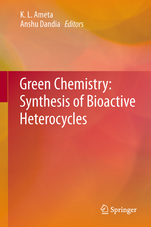 Green Chemistry: Synthesis of Bioactive Heterocycles - 