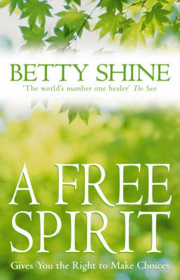 A Free Spirit - Betty Shine