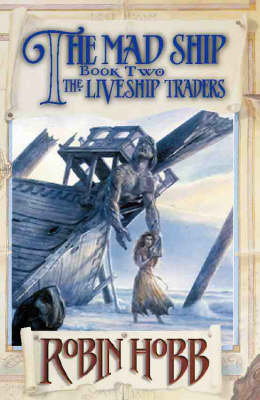 The Mad Ship - Robin Hobb