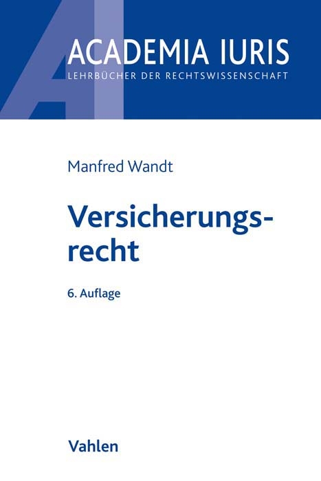 Versicherungsrecht - Manfred Wandt