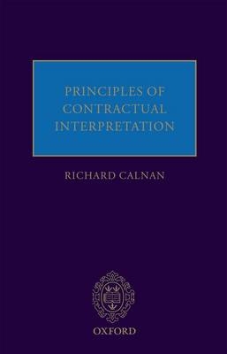 Principles of Contractual Interpretation - Richard Calnan