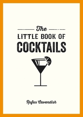 The Little Book of Cocktails - Rufus Cavendish