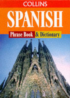 Spanish Phrase Book and Dictionary