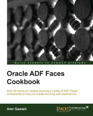 Oracle ADF Faces Cookbook - Amr Gawish