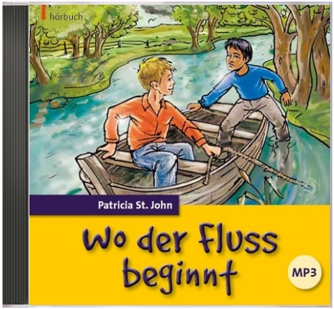 Wo der Fluss beginnt - Patricia St. John