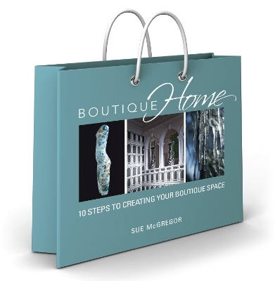 Boutique Home - Sue McGregor