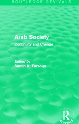 Arab Society (Routledge Revivals) - Samih Farsoun