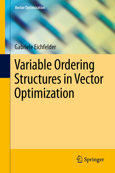 Variable Ordering Structures in Vector Optimization - Gabriele Eichfelder