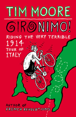 Gironimo! - Tim Moore