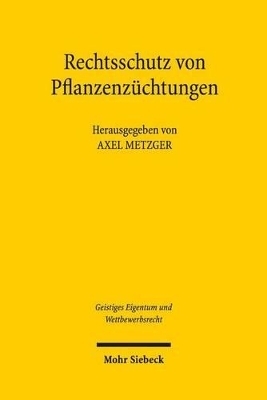 Rechtsschutz von Pflanzenzüchtungen - 