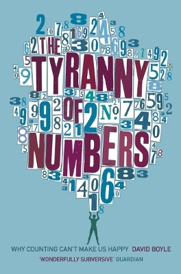 The Tyranny of Numbers - David Boyle