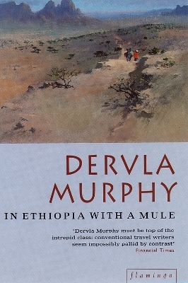 In Ethiopia With a Mule - Dervla Murphy