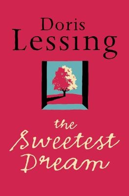 The Sweetest Dream - Doris Lessing