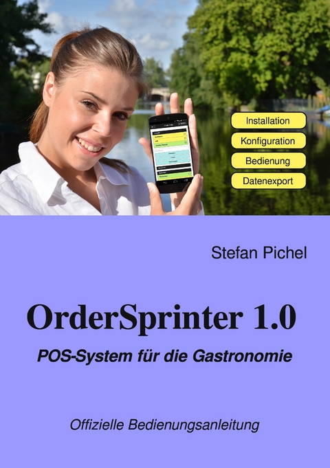 OrderSprinter 1.0 - POS-System für die Gastronomie -  Stefan Pichel