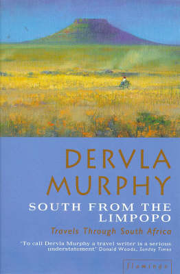 South from the Limpopo - Dervla Murphy