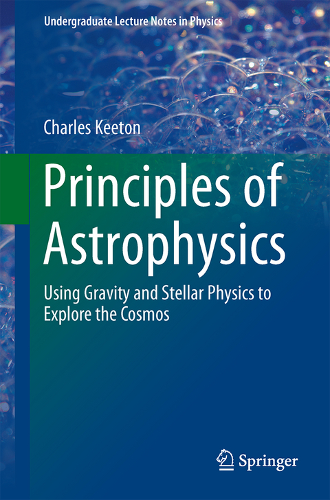 Principles of Astrophysics - Charles Keeton