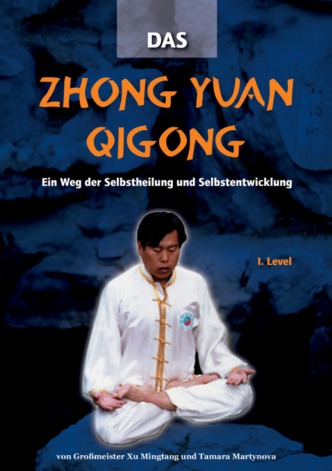 Das Zhong Yuan Qigong - Mingtang Xu, Tamara Martynova