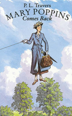 Mary Poppins Comes Back - P. L. Travers