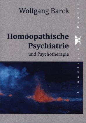 Homöopathische Psychiatrie - Wolfgang Barck