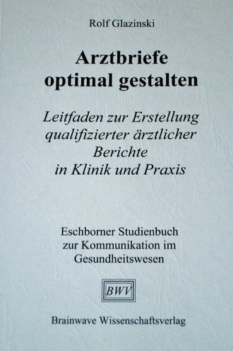 Arztbriefe optimal gestalten - Rolf Glazinski