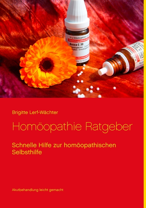 Homöopathie Ratgeber - Brigitte Lerf-Wächter