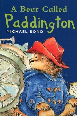 A Bear Called Paddington - Michael Bond