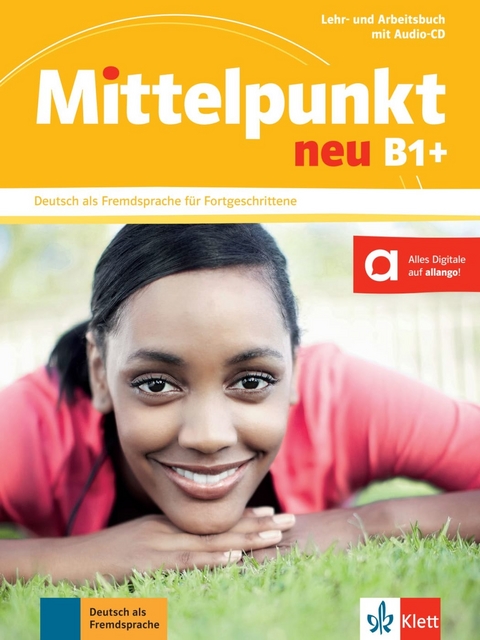 Mittelpunkt neu B1+ - Birgit Braun, Stefanie Dengler, Nadja Fügert, Sandra Hohmann