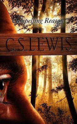 Compelling Reason - C. S. Lewis