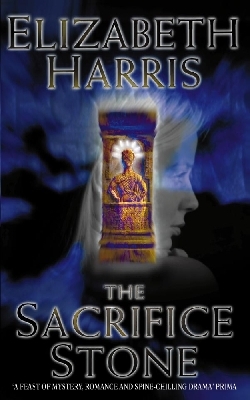 The Sacrifice Stone - Elizabeth Harris