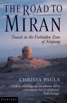 The Road to Miran - Christa Paula