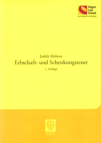 Erbschaft- und Schenkungsteuer - Judith Mehren