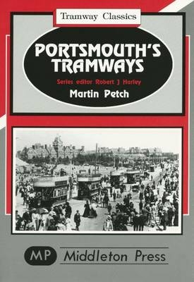 Portsmouth Tramways - Martin Petch