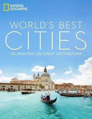 World's Best Cities -  National Geographic